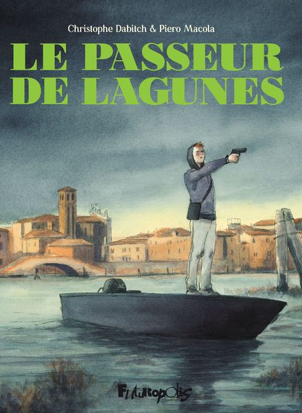 Mes châteaux d’ If: Sans lacune, le passeur de lagunes