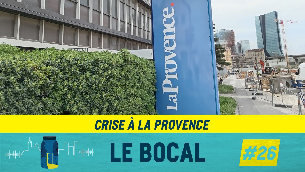 [Podcast] Crise à la Provence